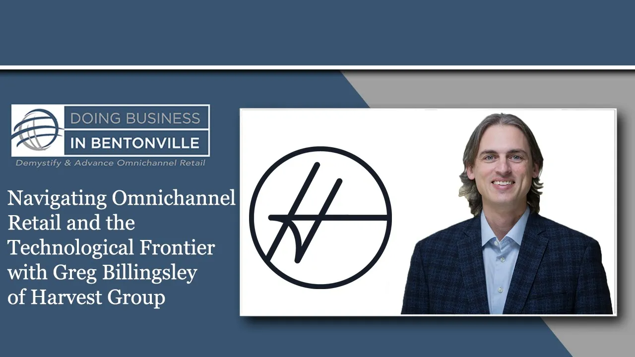 Navigating Omnichannel Retail And The Technological Frontier With Greg ...